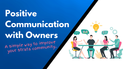 Positive Communication with Owners